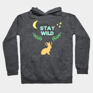 Stay Wild Hoodie